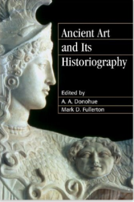 Ancient Art and its Historiography