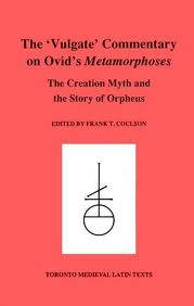 Vulgate Commentary on Ovid's Metamorphoses Vulgate Commentary on Ovid's Metamorphoses