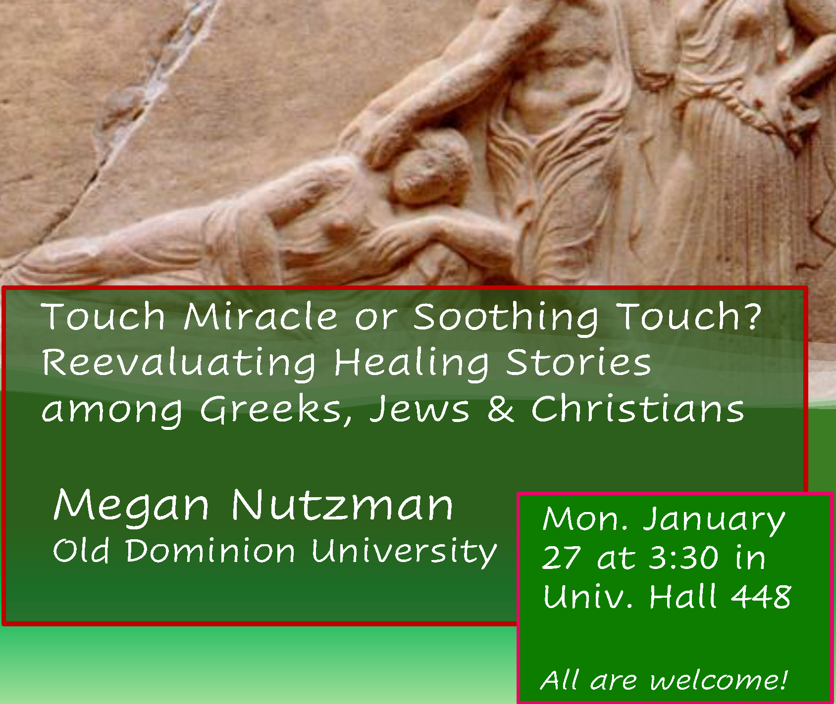 Touch Miracle or Soothing Touch? Reevaluating Healing Stories among Greeks, Jews & Christians