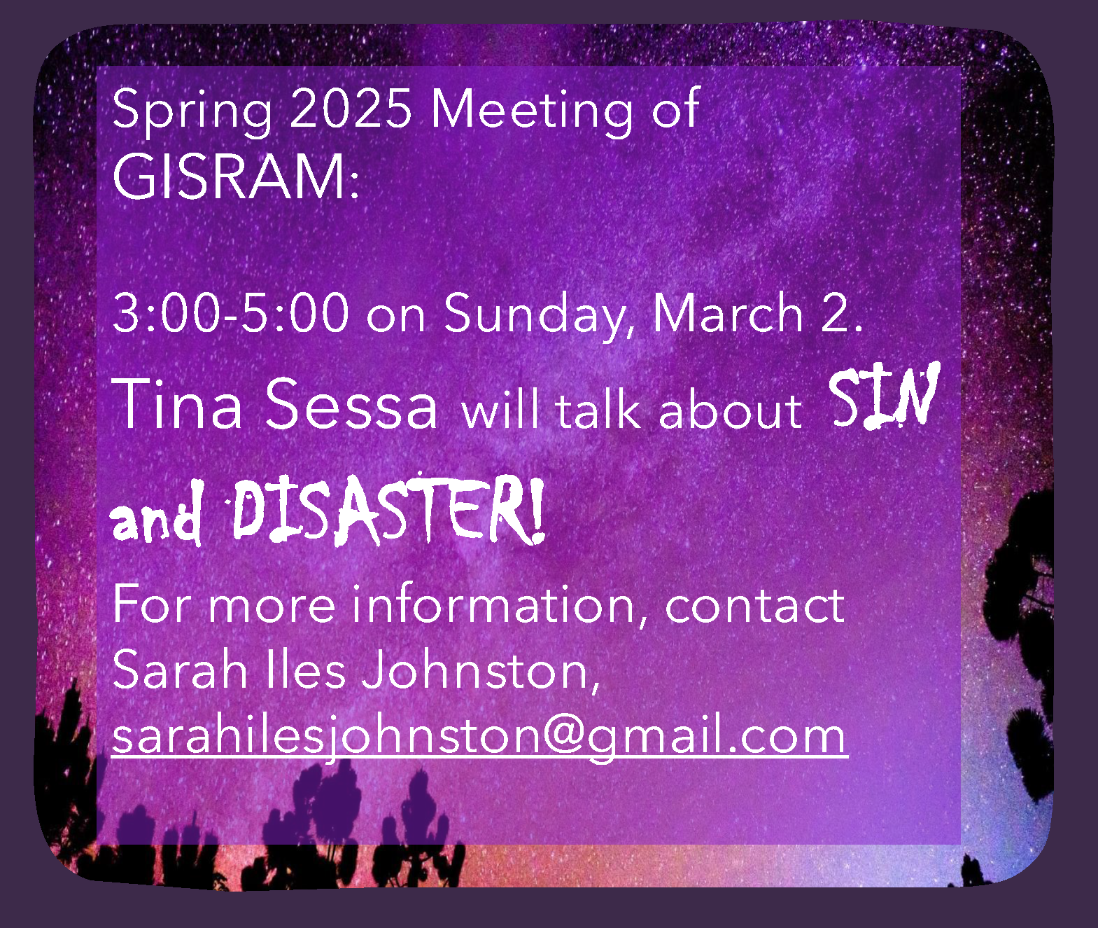 Spring 2025 Meeting of GISRAM: Tina Sessa will talk about SIN and DISASTER!