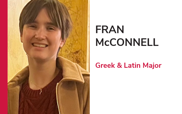 Fran McConnell- Greek and Latin Major