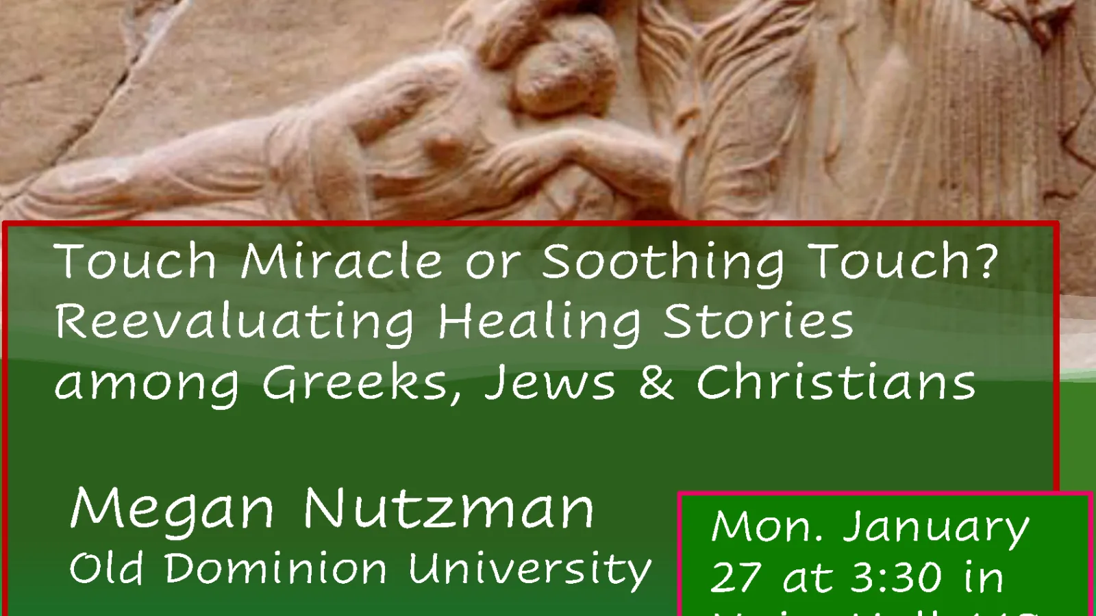 Touch Miracle or Soothing Touch? Reevaluating Healing Stories among Greeks, Jews & Christians