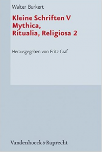 Kleine Schriften V Mythica, Ritualia, Religiosa 2